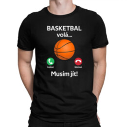 Basketbal volá, musím jít - pánské tričko s potiskem