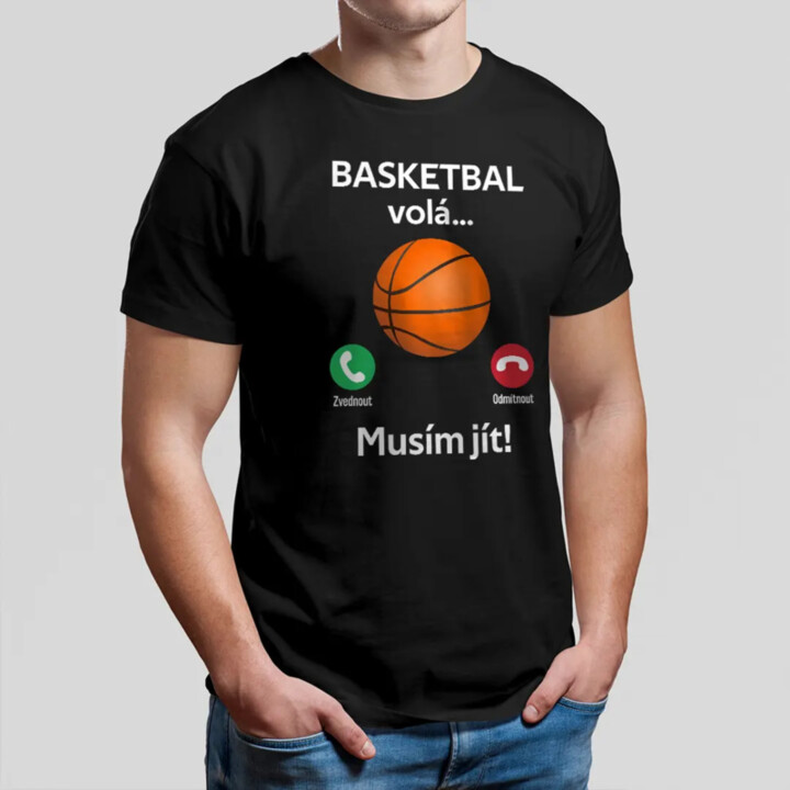 Basketbal volá, musím jít - pánské tričko s potiskem