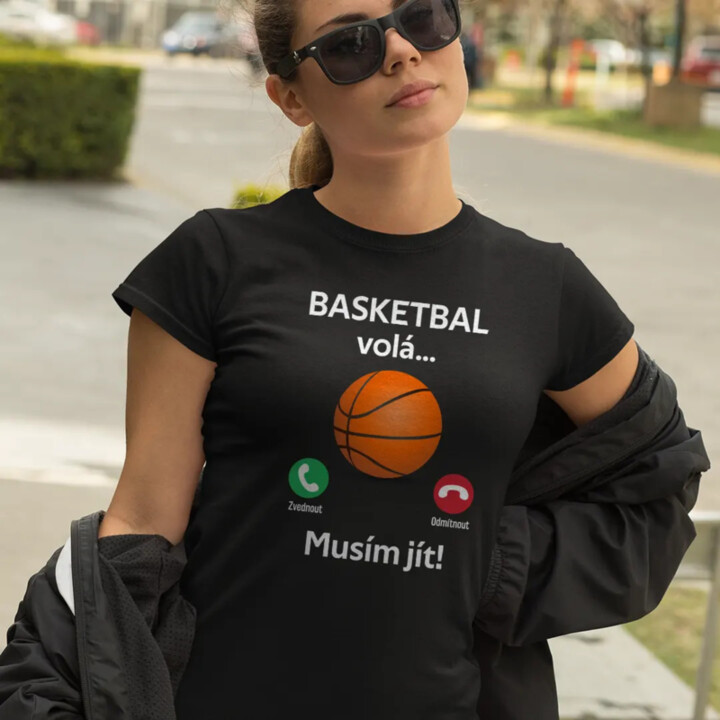 Basketbal volá, musím jít - dámské tričko s potiskem