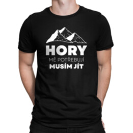 Hory mě potřebují, musím jít  - pánské tričko s potiskem