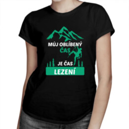 Můj oblíbený čas je čas lezení - dámské tričko s potiskem