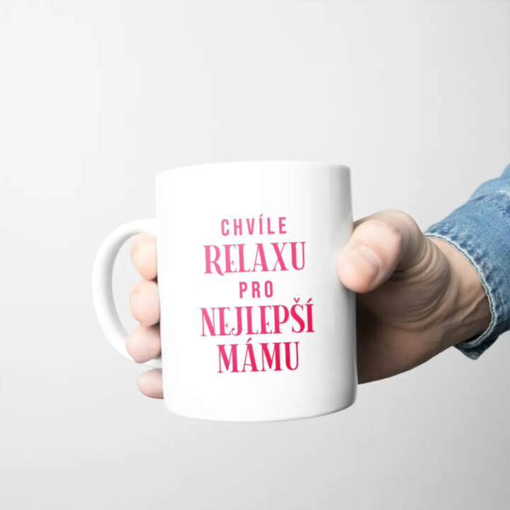 Chvíle relaxu pro nejlepší mámu - hrnek s potiskem