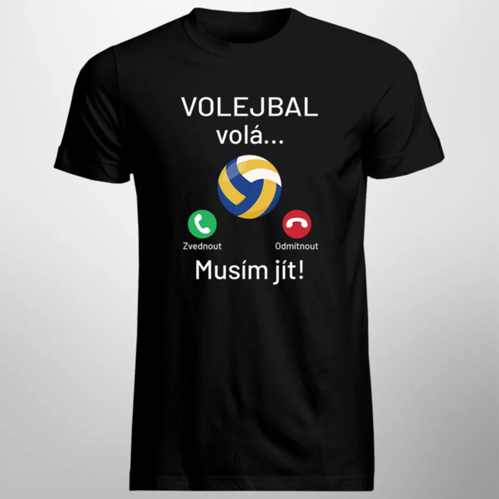 Volejbal volá, musím jít - pánské tričko s potiskem