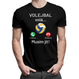 Volejbal volá, musím jít - pánské tričko s potiskem