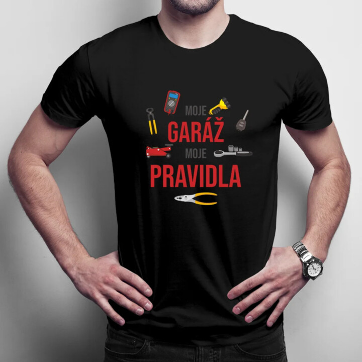 Moje garáž moje pravidla - pánské tričko s potiskem