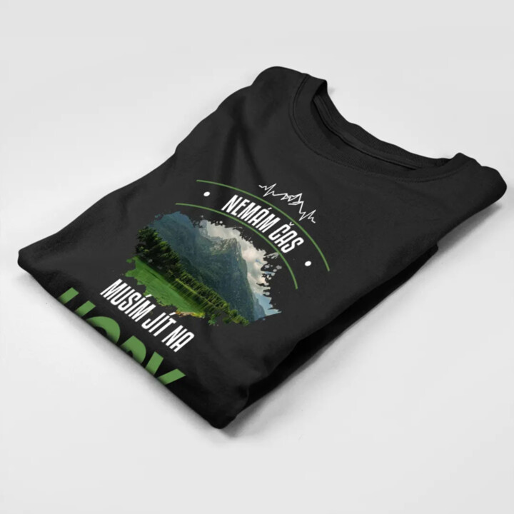 Nemám čas, musím jít na hory - pánské tričko s potiskem