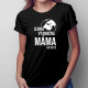 Jediná výjimečná máma na světě - dámské tričko s potiskem
