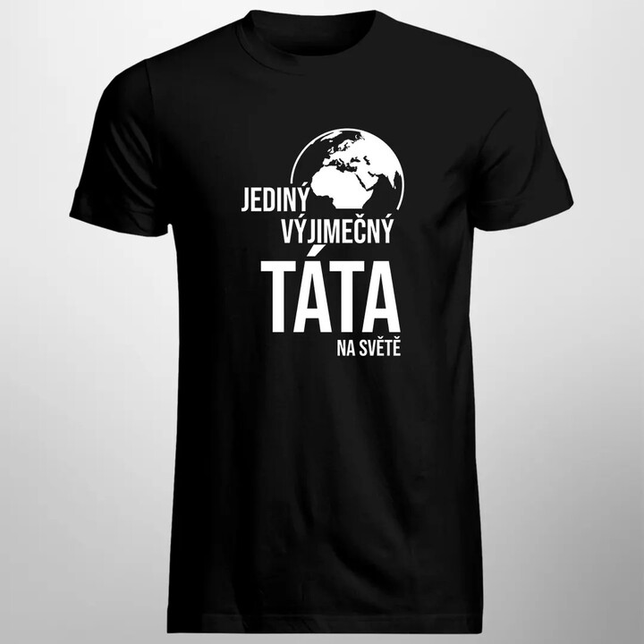 Jediný výjimečný táta na světě   - pánské tričko s potiskem