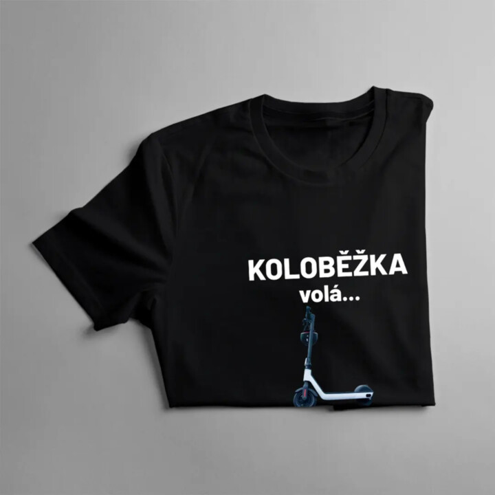 Koloběžka volá - Musím jít - pánské tričko s potiskem