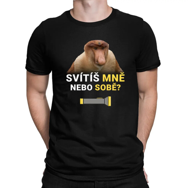 Svítíš mně nebo sobě? - pánské tričko s potiskem