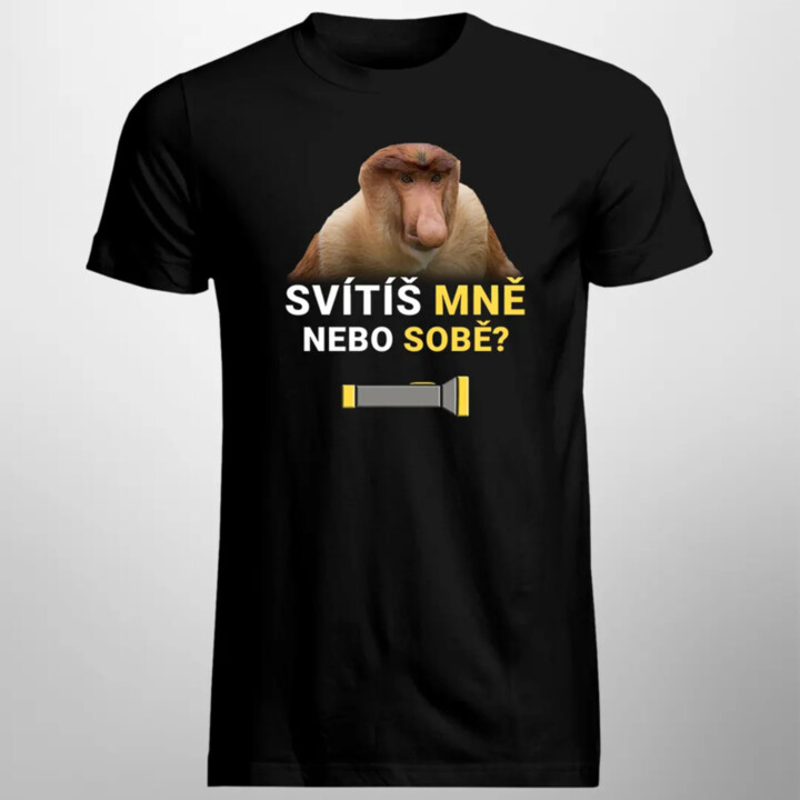 Svítíš mně nebo sobě? - pánské tričko s potiskem