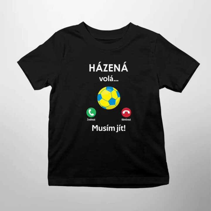 Házená volá, musím jít  - dětské tričko s potiskem