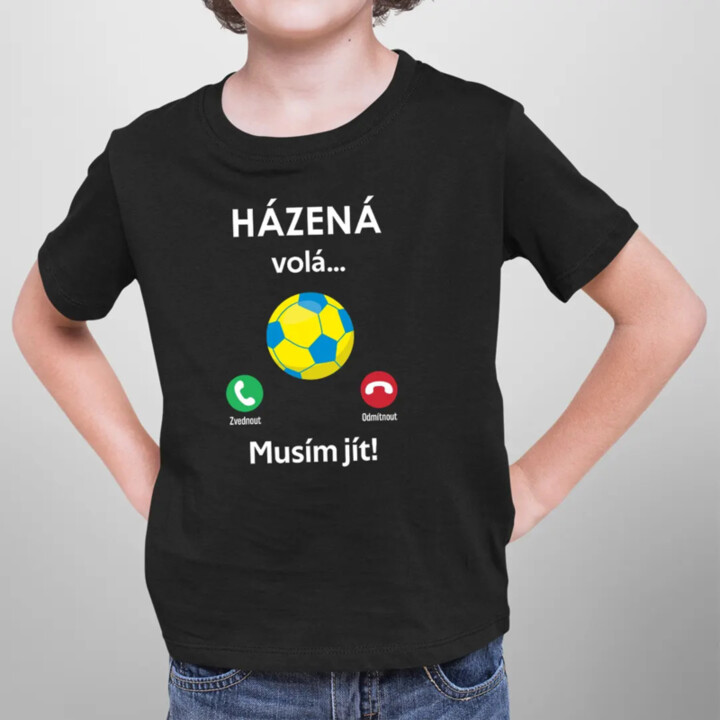 Házená volá, musím jít  - dětské tričko s potiskem