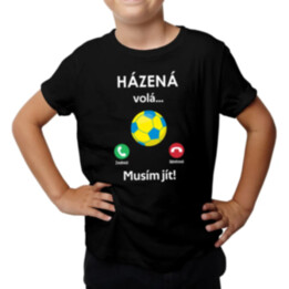 Házená volá, musím jít  - dětské tričko s potiskem
