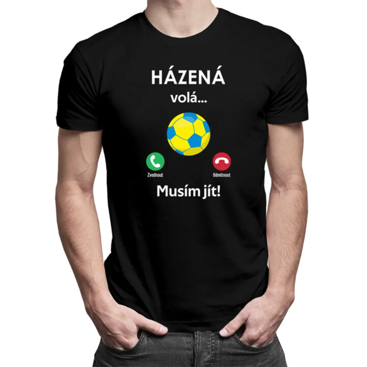Házená volá, musím jít - pánské tričko s potiskem