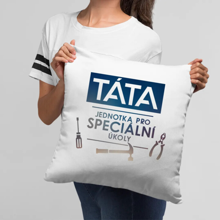 Táta - jednotka pro speciální úkoly - polštář s potiskem