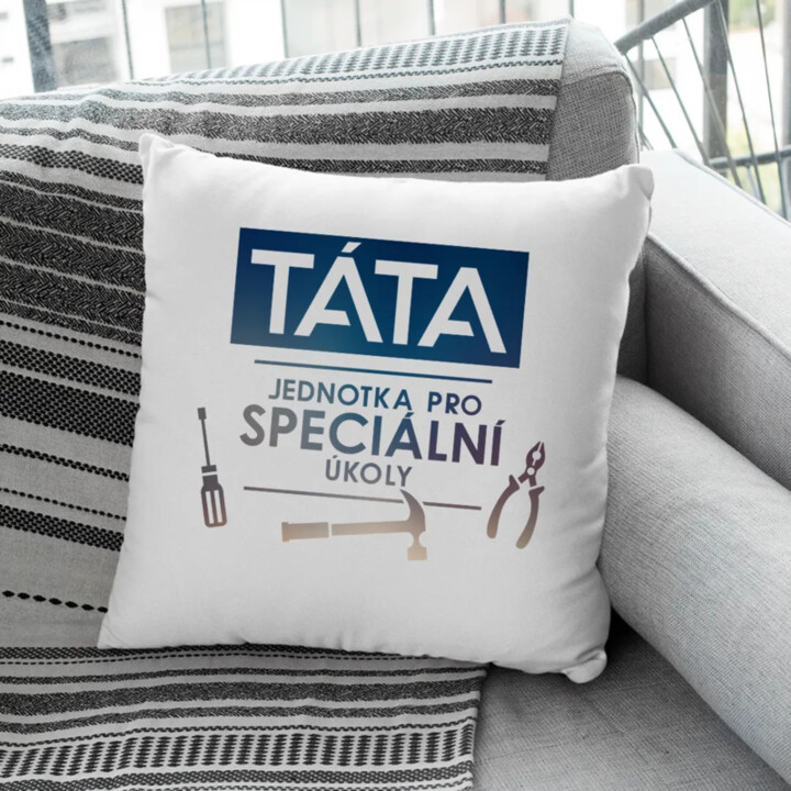 Táta - jednotka pro speciální úkoly - polštář s potiskem