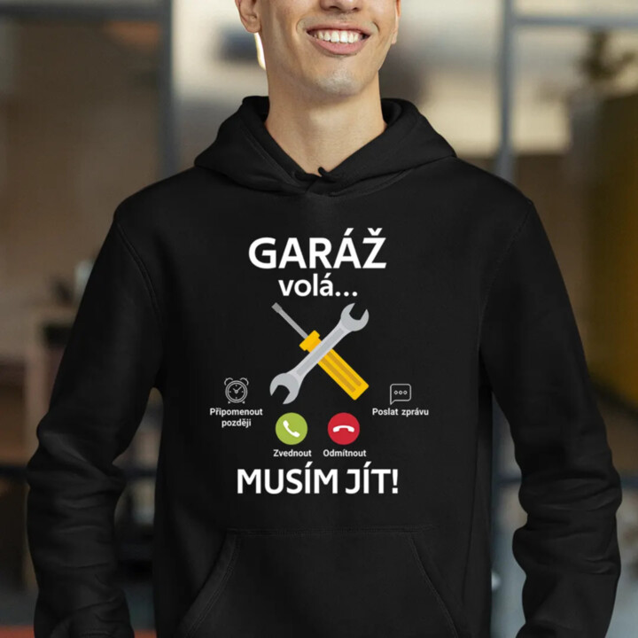 Garáž volá, musím jít (verze 2) - pánská mikina s potiskem