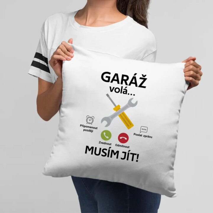 Garáž volá, musím jít (verze 2) - polštář s potiskem