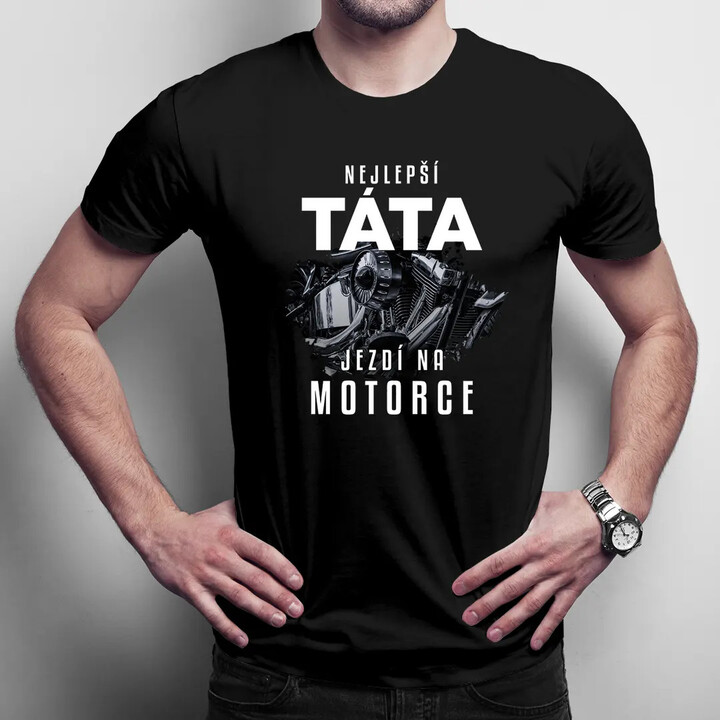 Nejlepší táta jezdí na motorce (verze 2) - pánské tričko s potiskem