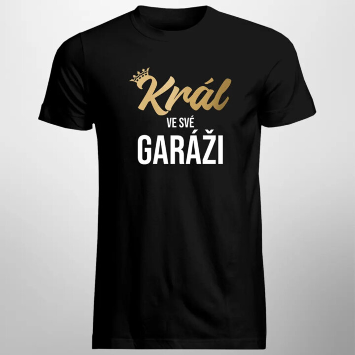Král ve své garáži - pánské tričko s potiskem