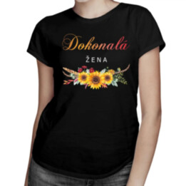 Dokonalá žena - dámské tričko s potiskem