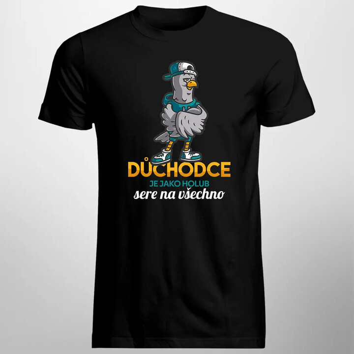 Důchodce je jako holub, sere na všechno - pánské tričko s potiskem