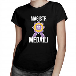 Magistr na medaili - dámské tričko s potiskem