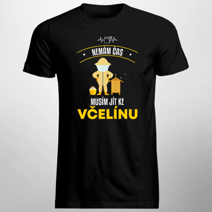 Nemám čas, musím jít ke včelínu - pánské tričko s potiskem