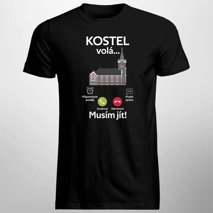 Kostel volá, musím jít - pánské tričko s potiskem