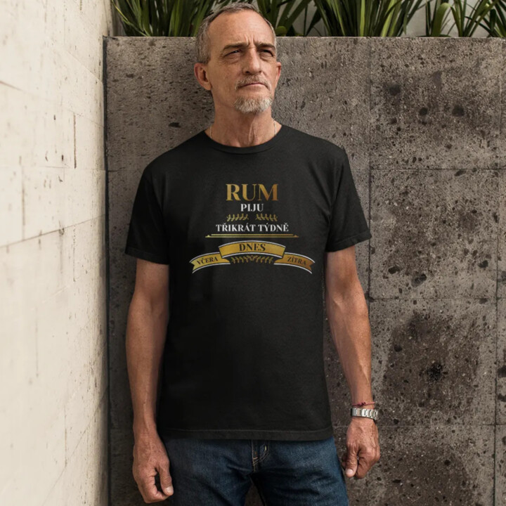 Rum piju třikrát týdně - včera, dnes, zítra - pánské tričko s potiskem