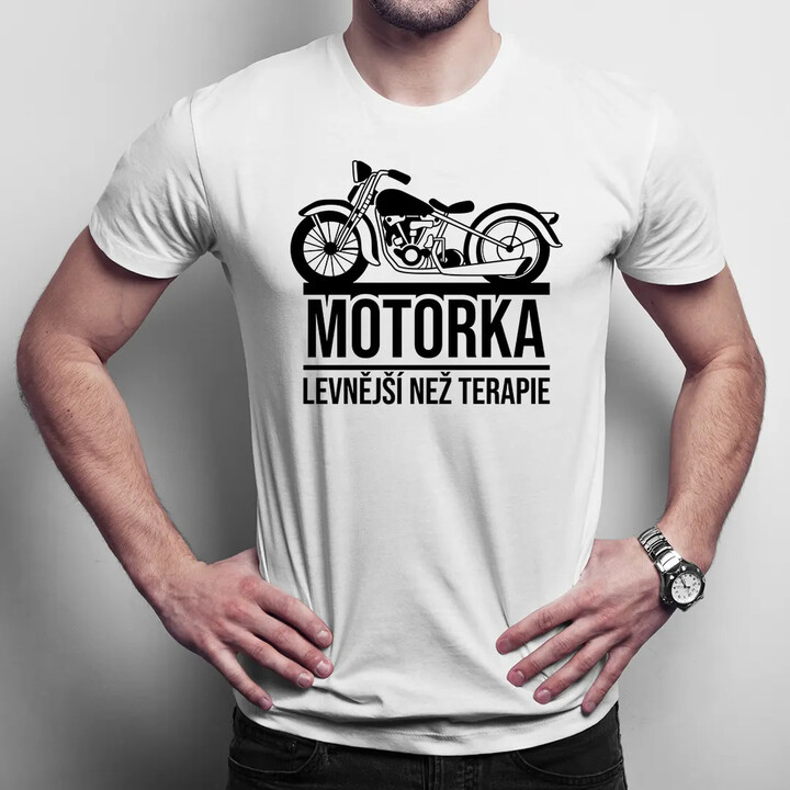 Motorka - levnější než terapie - pánské tričko s potiskem