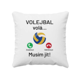 Volejbal volá, musím jít - polštář s potiskem