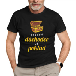 Takový důchodce je poklad - pánské tričko s potiskem