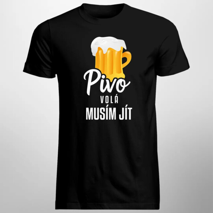 Pivo volá, musím jít verze 2 - pánské tričko s potiskem