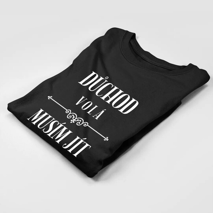 Důchod volá, musím jít (verze 2) - dámské tričko s potiskem