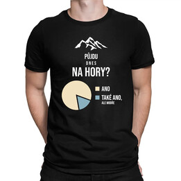 Půjdu dnes na hory? - pánské tričko s potiskem