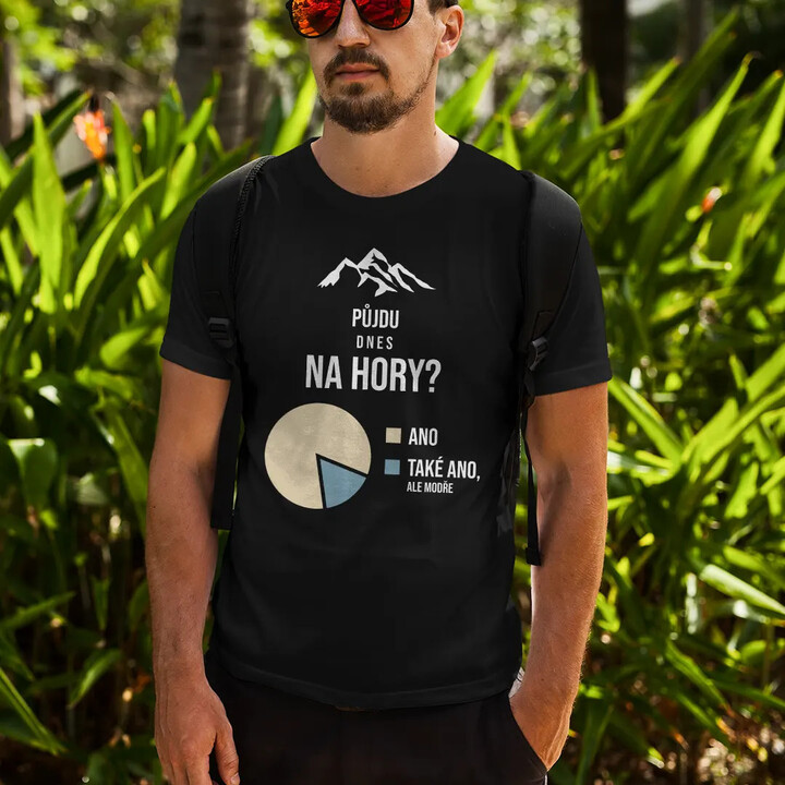 Půjdu dnes na hory? - pánské tričko s potiskem