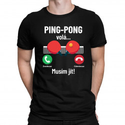Ping pong volá, musím jít - pánské tričko s potiskem