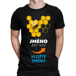 Šéf úlu (jméno) - pánské tričko s potiskem - personalizovaný produkt