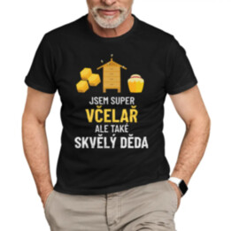 Jsem super včelař, ale také skvělý děda - pánské tričko s potiskem