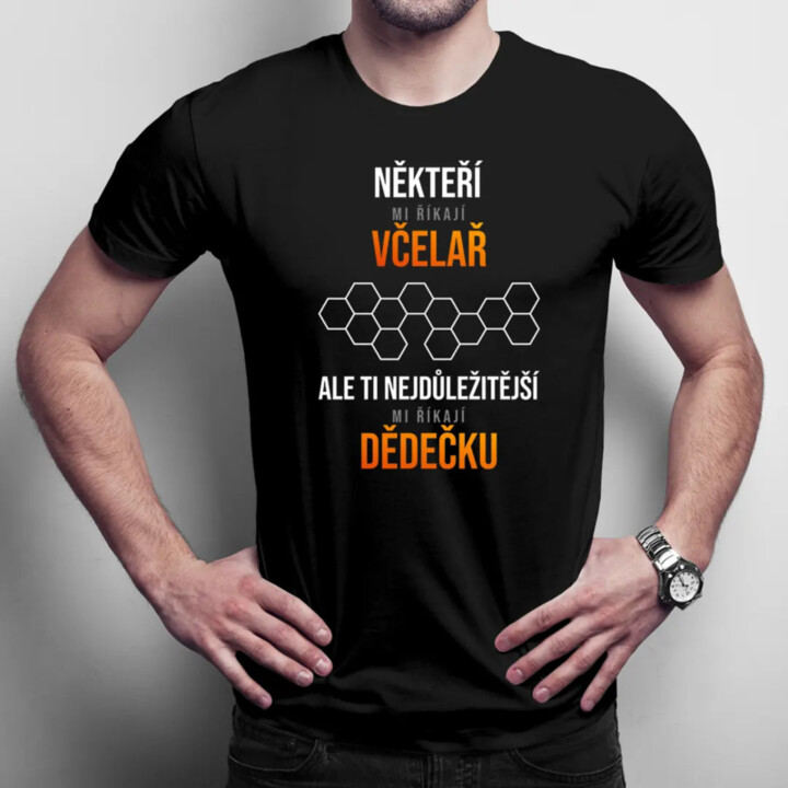 Někteří mi říkají včelař - dědeček - pánské tričko s potiskem