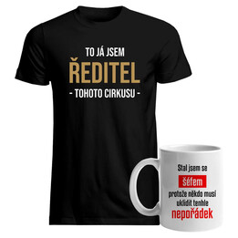 Komplet pro ředitele - To já jsem ředitel tohoto cirkusu / Stal jsem se šéfem - tričko a hrnek s potiskem