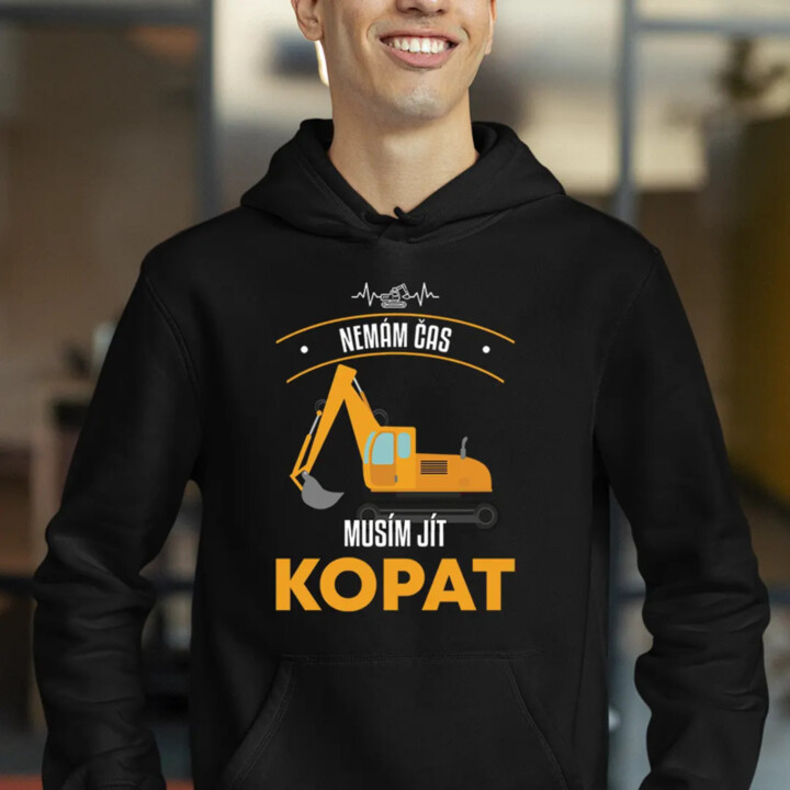 Nemám čas, musím jít kopat - pánská mikina s potiskem