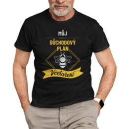 Můj důchodový plán: včelaření - pánské tričko s potiskem
