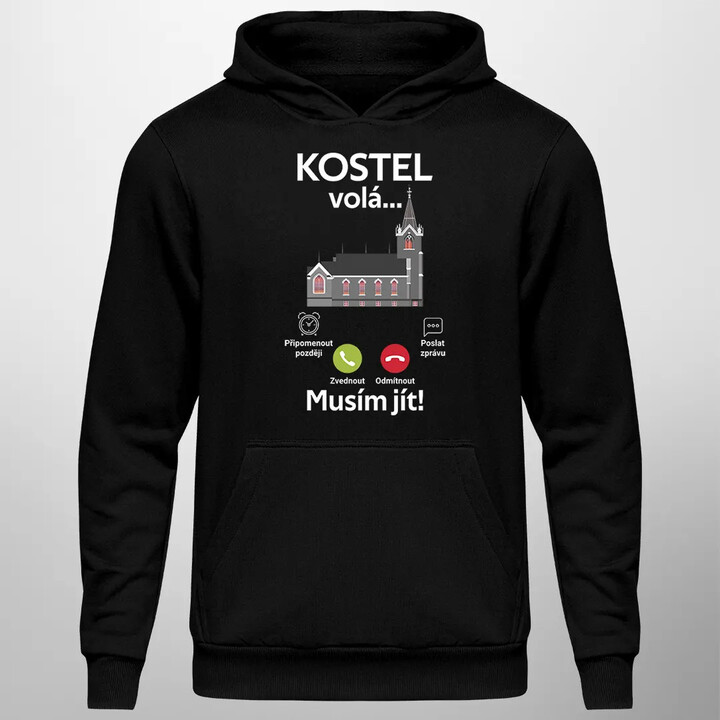 Kostel volá, musím jít - pánská mikina s potiskem