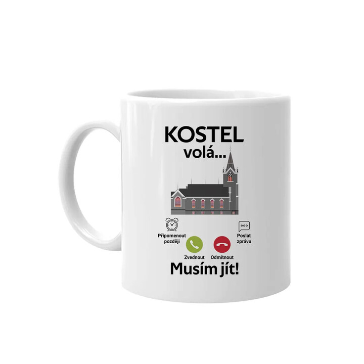 Kostel volá, musím jít - hrnek s potiskem