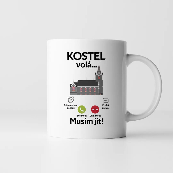 Kostel volá, musím jít - hrnek s potiskem