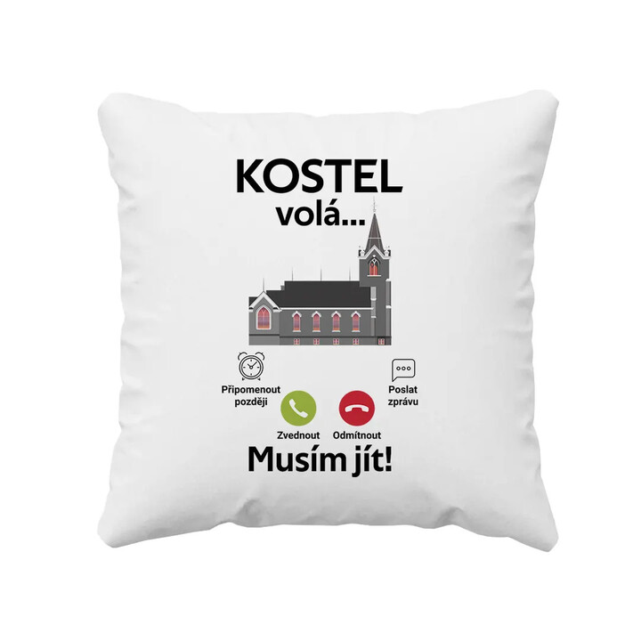 Kostel volá, musím jít - polštář s potiskem