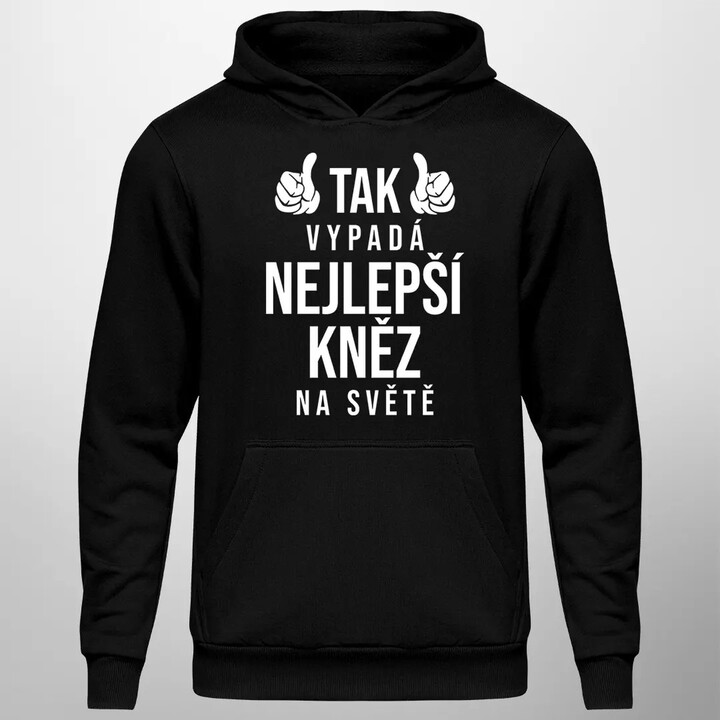 Tak vypadá nejlepší kněz na světě - pánská mikina s potiskem